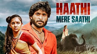 Haathi Mera Saathi Full Movie 4K  Vikram Prabhu Laxmi Menon  South Hit Movie [upl. by Brade]