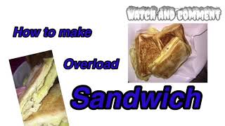 Sandwich overloadhow to makebreakfast meal [upl. by Darahs]