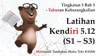 Matematik Tambahan Tingkatan 5 KSSM Bab 5  Latihan Kendiri 512 S1  S3  Taburan Kebarangkalian [upl. by Allimak]