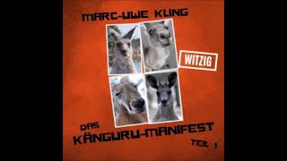 Hörbuch Marc Uwe Kling Das Känguru Manifest Teil 2 Morgen Kinder Neues Vom Känguru [upl. by Ytsud921]