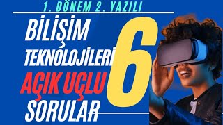 6 Sınıf Bilişim Teknolojileri Dersi 1 Dönem 2 Yazılı Sınavı Açık Uçlu Soruları ve Cevapları 2024 [upl. by Gentry838]