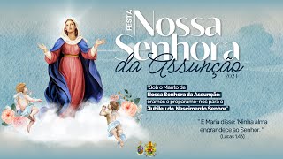 Festa de Nossa Senhora da Assunção 2024  9º Novena de Nossa Senhora da Assunção [upl. by Nimzaj]