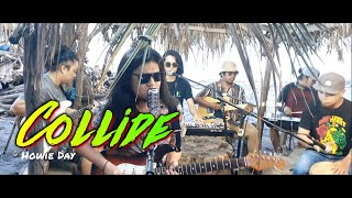 Collide  Howie Day  Kuerdas Reggae Version [upl. by Aihsem]