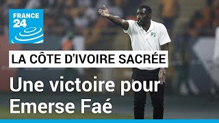 CAN 2024  La Côte dIvoire championne une victoire pour Emerse Faé • FRANCE 24 [upl. by Ethban]