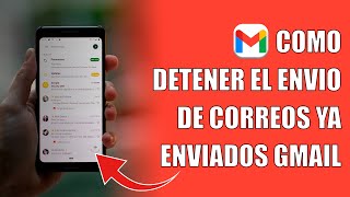 Como Detener El Envo De Correos En Gmail Ya Enviados [upl. by Adelaja]