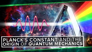 Plancks Constant and The Origin of Quantum Mechanics  Space Time  PBS Digital Studios [upl. by Uok454]