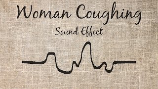 Woman Coughing Sound Effect [upl. by Douty]