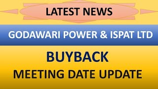 GODAWARI POWER amp ISPAT LTD share latest news 💥 buyback 💥 meeting date update complete details [upl. by Solhcin819]