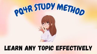 PQ4R STUDY METHOD STUDY TECHNIQUE  LEARN ANY TOPIC EFFECTIVELY  WITH EXAMPLE [upl. by Hoye]