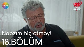 Aşk Laftan Anlamaz 18Bölüm  quotNabzım hiç atmayquot [upl. by Yejus]