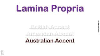 Lamina Propria How to Pronounce Lamina Propria in Australian British American Accent [upl. by Nogaem434]