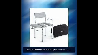 Nuprodx MC3000TX Travel Folding Shower Commode Chair [upl. by Enilhtak]