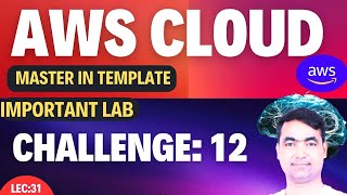 AWS Tutorial30  AWS Template  Theory  Important LAB  You must know🔥 [upl. by Hamlet]