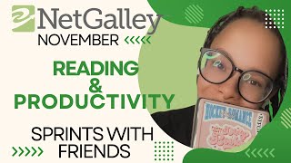 Monday Morning Reading amp Productivity Sprints  NetGalley November Edition [upl. by Aikemehs]