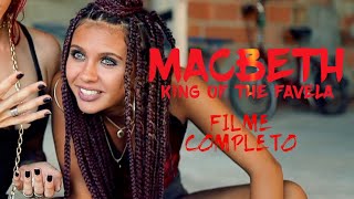 Macbeth  O Rei do Morro  Filme Completo [upl. by Gwennie]