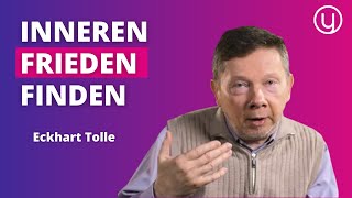 Der SCHLÜSSEL zum inneren FRIEDEN  Eckhart Tolle [upl. by Aynahs]