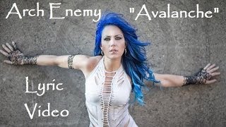 Arch Enemy  Avalanche Lyric Video War Eternal [upl. by Eirojam]