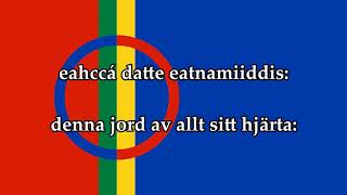 Svensk text  Sámi soga lávlla  Samernas Nationalsång Nordsamiska [upl. by Koeppel]