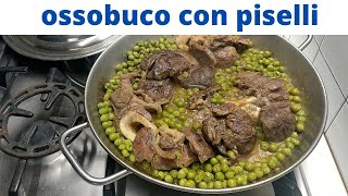 ossobuco con piselliabbinamento perfetto [upl. by Nellie]