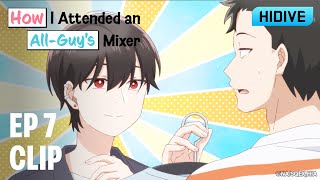 How I Attended An All Guys Mixer  Episode 7 Clip  HIDIVE [upl. by Hartnett152]