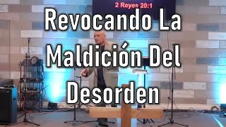 Revocando La Maldición Del Desorden  2 Reyes 201 [upl. by Irved]