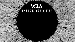 VOLA  Inside Your Fur Lyric Video [upl. by Pember648]