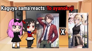 Kaguya sama reacts to ayanokoji as Ais fiance part 2 [upl. by Oakes]