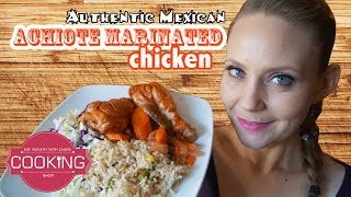 Chicken Marinated in Achiote Annato Seed ♥ Eat Healthy with Laura [upl. by Atreb]