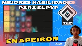 MEJORES HABILIDADES PARA EL PVP DE APEIRON  TIERLIST [upl. by Anilehs]