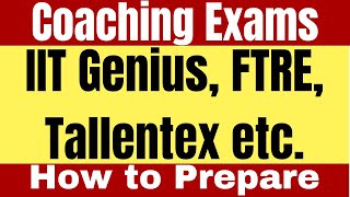 How To Prepare For IIT Genius Tallentex FTRE ASAT amp Similar Exams  Coaching Scholarship Exams [upl. by Aramat416]