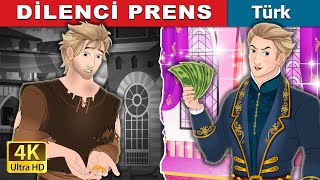 DİLENCİ PRENS  The Beggar Prince in Turkish  TürkiyeFairyTales [upl. by Arrac]