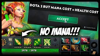 Dota 2 But Mana  Health Cost [upl. by Cawley]