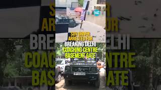 SUV Driver Arrested for Breaking Raus IAS Coaching Centre Basement Gate [upl. by Tamer98]