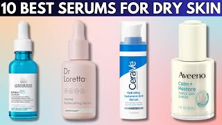 10 Best Serums for Dry Skin According to Dermatologists [upl. by Jerrome]