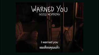 Warned You  GOOD MORNING  thaisub [upl. by Jared728]