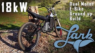 INSANE 18kW Dual Motor E bike build  Lark Machine Co [upl. by Ireva]