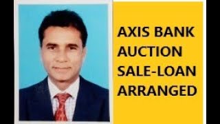 2862AXIS BANK AUCTION SALELOAN ARRANGEDAXIS BANK AUCTION SALELOAN ARRANGED [upl. by Cilla]