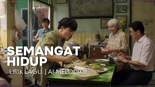 SEMANGAT HIDUP  Lirik Lagu amp Cuplikan Film HOW TO MAKE MILIONS  AI  MELODIKU [upl. by Ecirb]