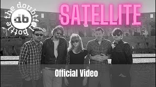 Satellite  The Doubtful Bottle band Official Video [upl. by Aikyt]