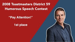 Toastmasters Humorous Speech Contest  2008 Gold Medal District 59  John Zimmer [upl. by Hamon]