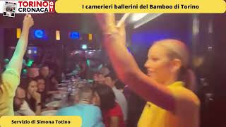 I camerieri ballerini del Bamboo di Torino [upl. by Ganley]