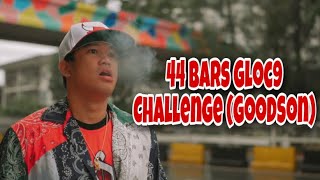 Gcent Goody  44BARS GLOC9 Challenge GoodSon  BRUSKO BROS [upl. by Kcirdneh]