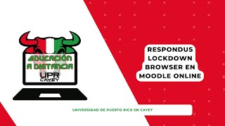 Respondus Lockdown Browser en Moodle Online [upl. by Dulci]