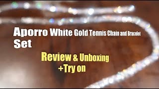 Aporro White Gold Tennis Chain and Bracelet Set Unboxing amp Review [upl. by Adnert]