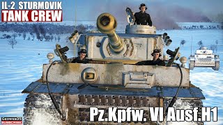 IL2 Tank Crew quotInto the breachquot PzKpfw VI Panzer VI Ausf H1 Tiger 1 [upl. by Eiroc]