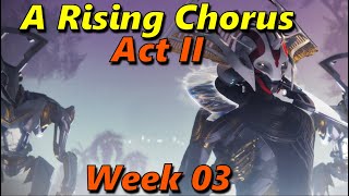 Destiny 2  A Rising Chorus act II Week 03 [upl. by Aurelio163]