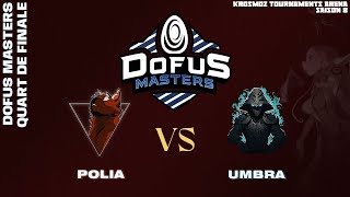 DOFUS Masters 2024  Quarts  Polia vs Umbra  BO5 [upl. by Anirret]