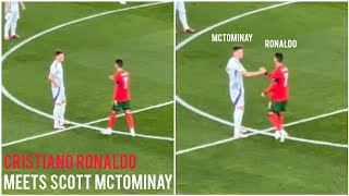 Cristiano Ronaldo meets Scott McTominay🇵🇹🏴󠁧󠁢󠁳󠁣󠁴󠁿👏 [upl. by Hilbert207]