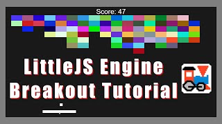 LittleJS Breakout Tutorial [upl. by Cowden]