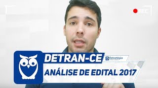 Concurso DETRANCE  Análise de Edital 2017 [upl. by Anauqal210]